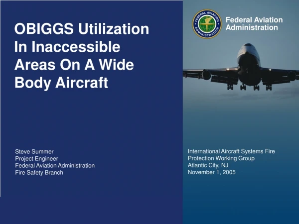 OBIGGS Utilization In Inaccessible Areas On A Wide Body Aircraft