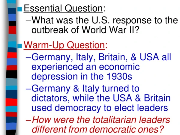 Essential Question : What was the U.S. response to the outbreak of World War II?