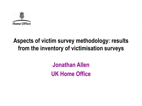 Aspects of victim survey methodology: results from the inventory of victimisation surveys