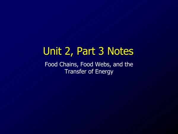Unit 2, Part 3 Notes