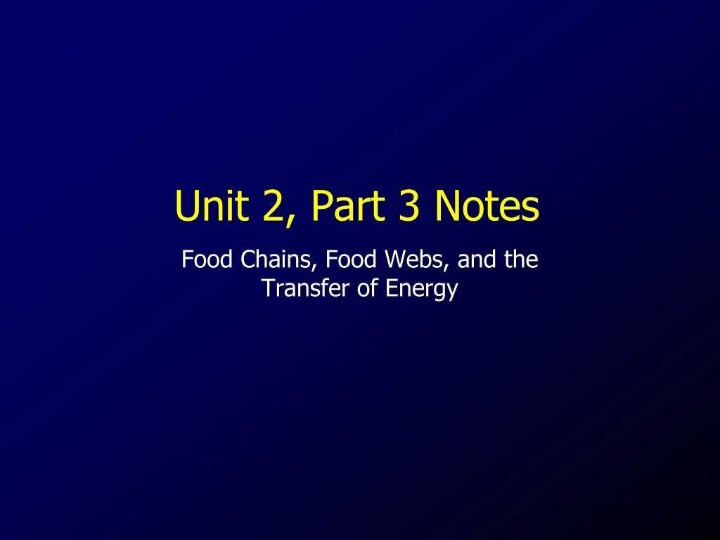 unit 2 part 3 notes