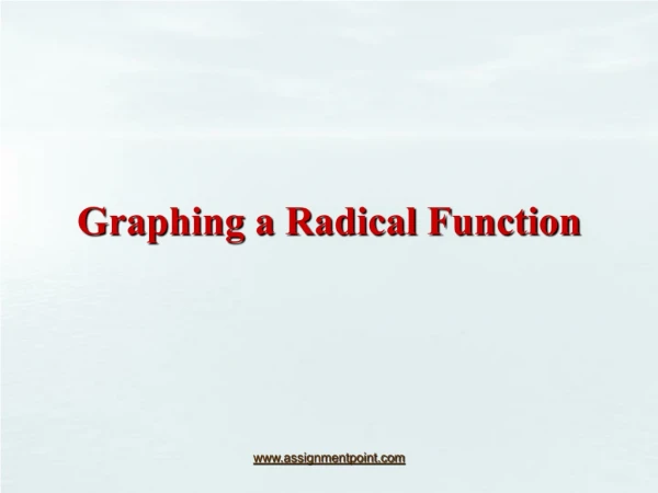 Graphing a Radical Function