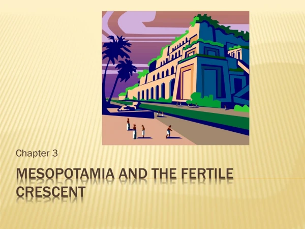 Mesopotamia and the fertile crescent