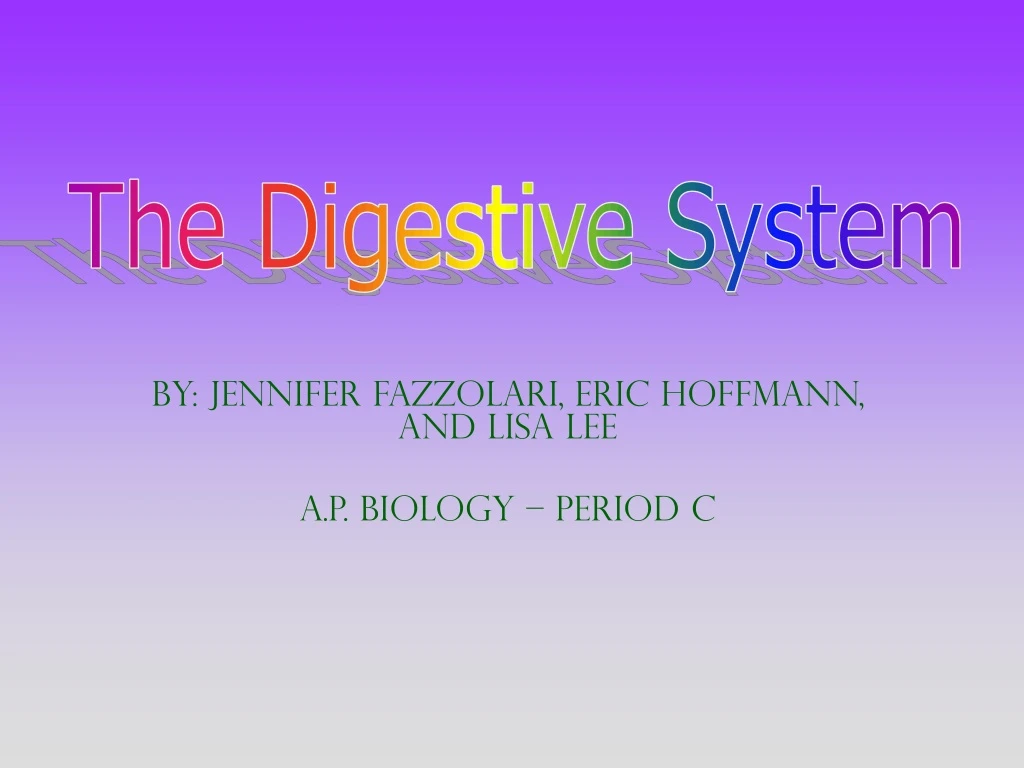 by jennifer fazzolari eric hoffmann and lisa lee a p biology period c