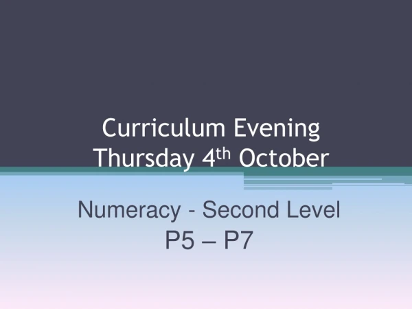 Curriculum Evening Thursday 4 th October