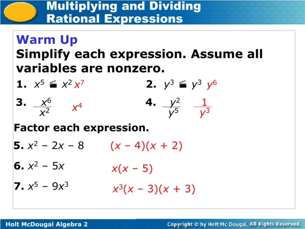 Warm Up Simplify each expression. Assume all variables are nonzero.