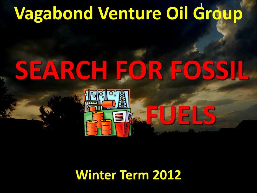 vagabond venture oil group search for fossil