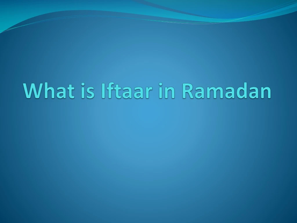 what is iftaar in ramadan