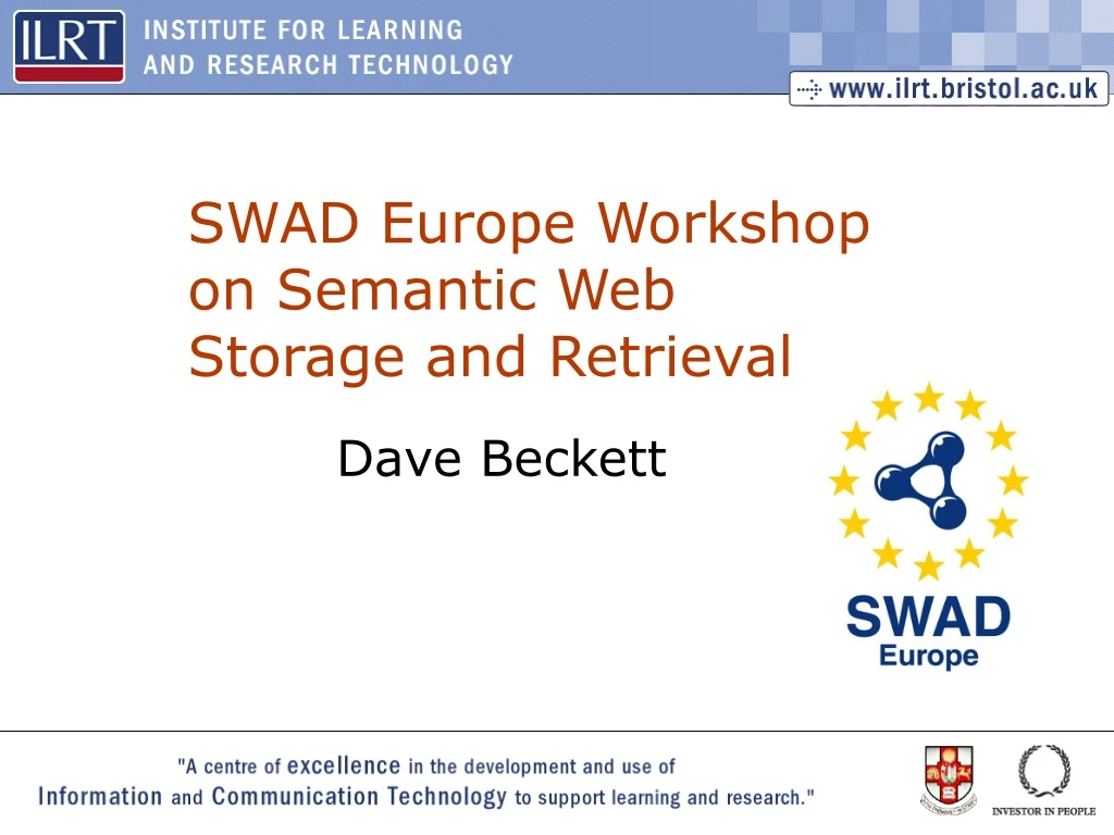 swad europe workshop on semantic web storage and retrieval