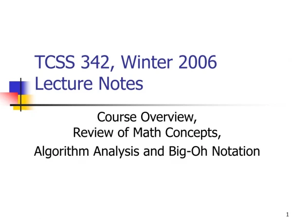 TCSS 342, Winter 2006 Lecture Notes