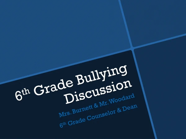 6 th Grade Bullying Discussion