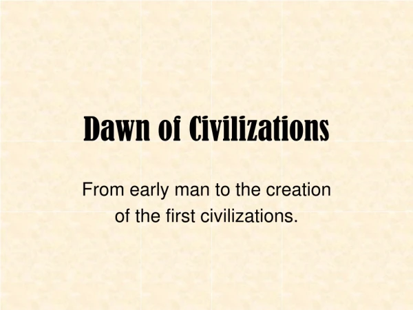 Dawn of Civilizations