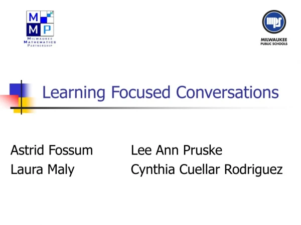 Learning Focused Conversations