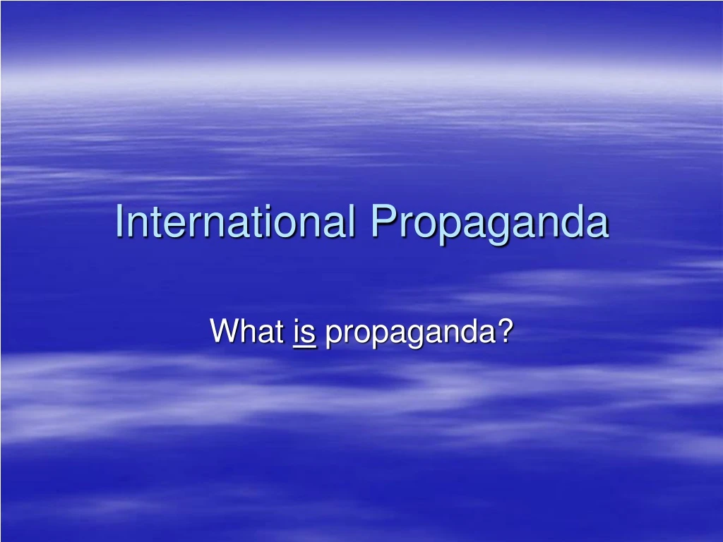 international propaganda