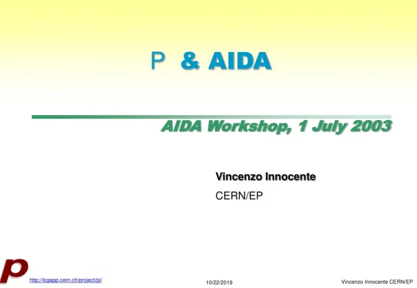 P &amp; AIDA