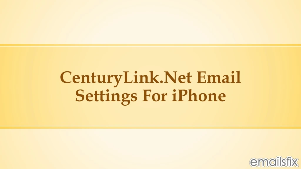 centurylink net email settings for iphone