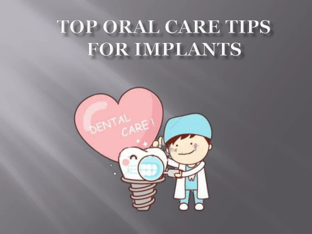 top oral care tips for implants