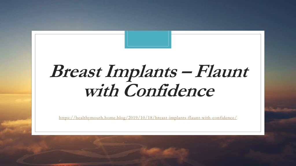breast implants flaunt with confidence