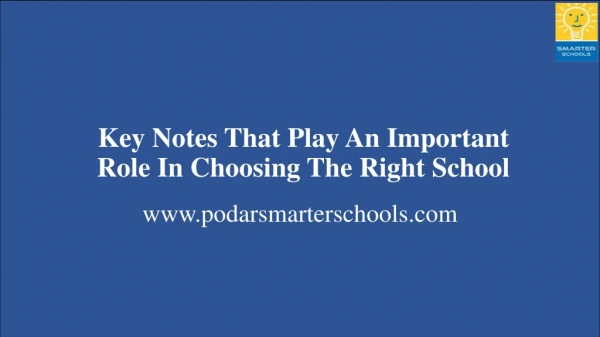 key notes that play an important role in choosing the right school