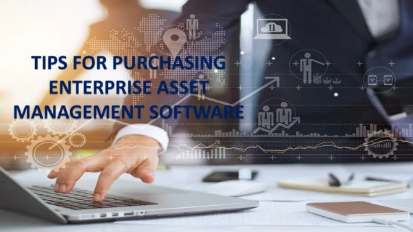 Tips for Purchasing Asset Management Software