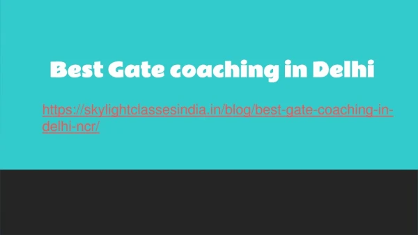 best gate coaching in delhi