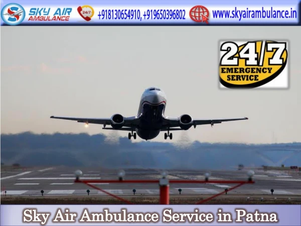 Rent Air Ambulance in Patna with Matchless Medical Facility