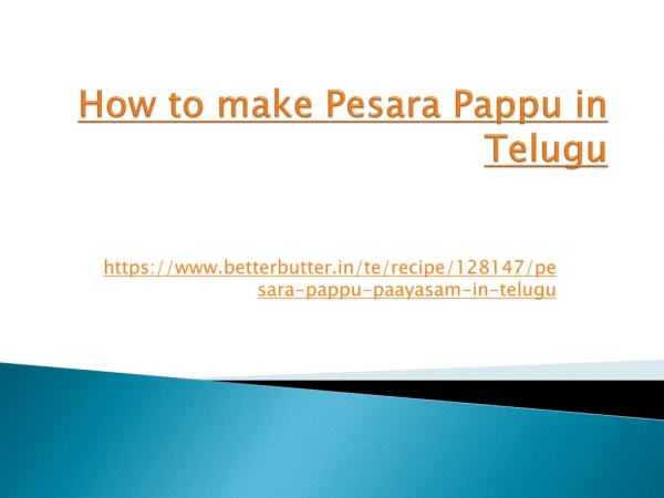 How to make Pesara pappu in Telugu