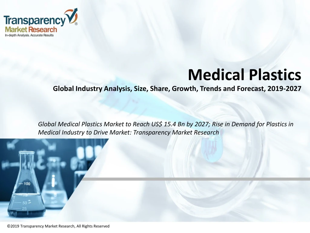 medical plastics global industry analysis size share growth trends and forecast 2019 2027