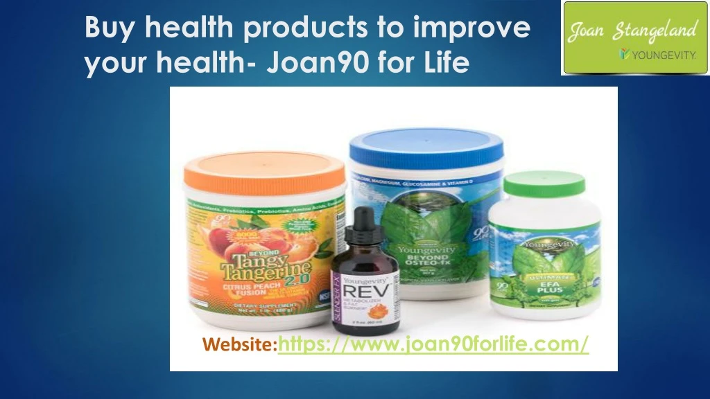 buy health products to improve your health joan90 for life