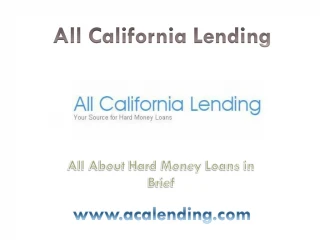 All About Hard Money Loans in Brief - slide 1