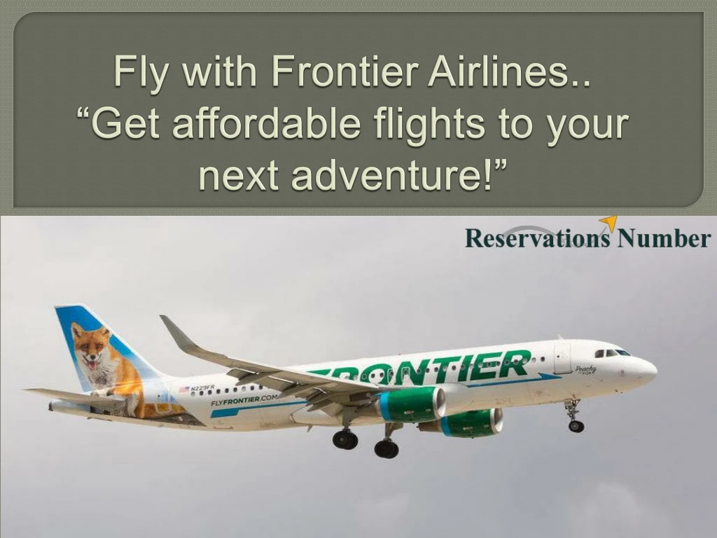 fly with frontier airlines get affordable flights to your next adventure