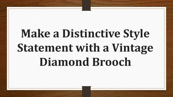 Itshot - Make a Distinctive Style Statement with a Vintage Diamond Brooch
