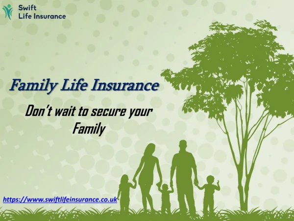 Secure your Family with Life Insurance | Swift Life Insurance UK