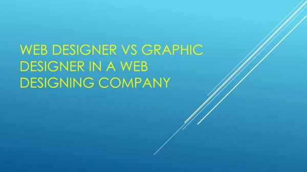 Web designer vs graphic designer in a web designing company