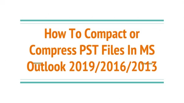 Compress PST file