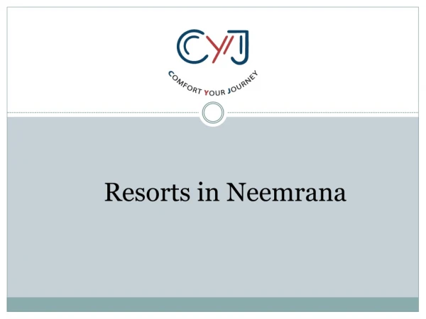 Resorts Near Neemrana For Weekend Getaways | Luxury Resorts in Neemrana