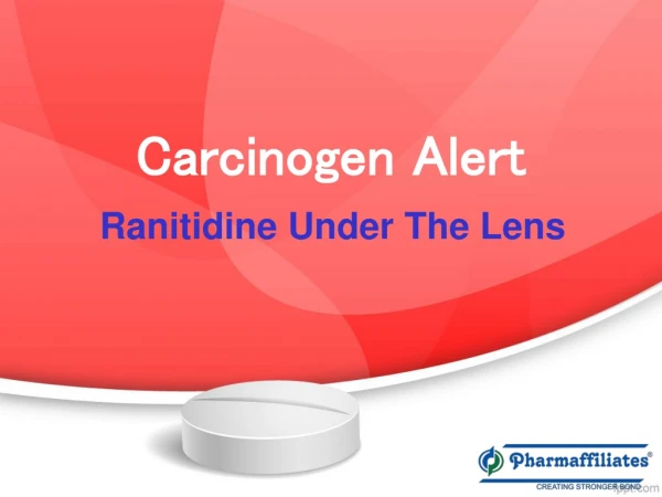 Carcinogen Alert – Ranitidine Under The Lens
