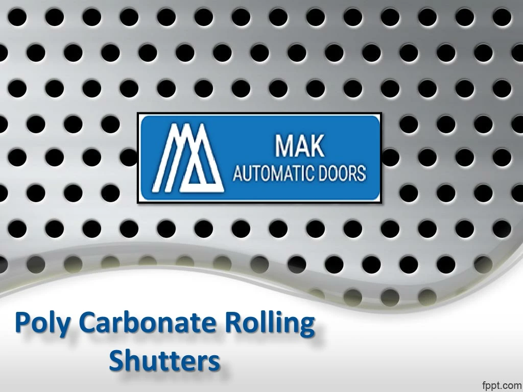 poly carbonate rolling shutters