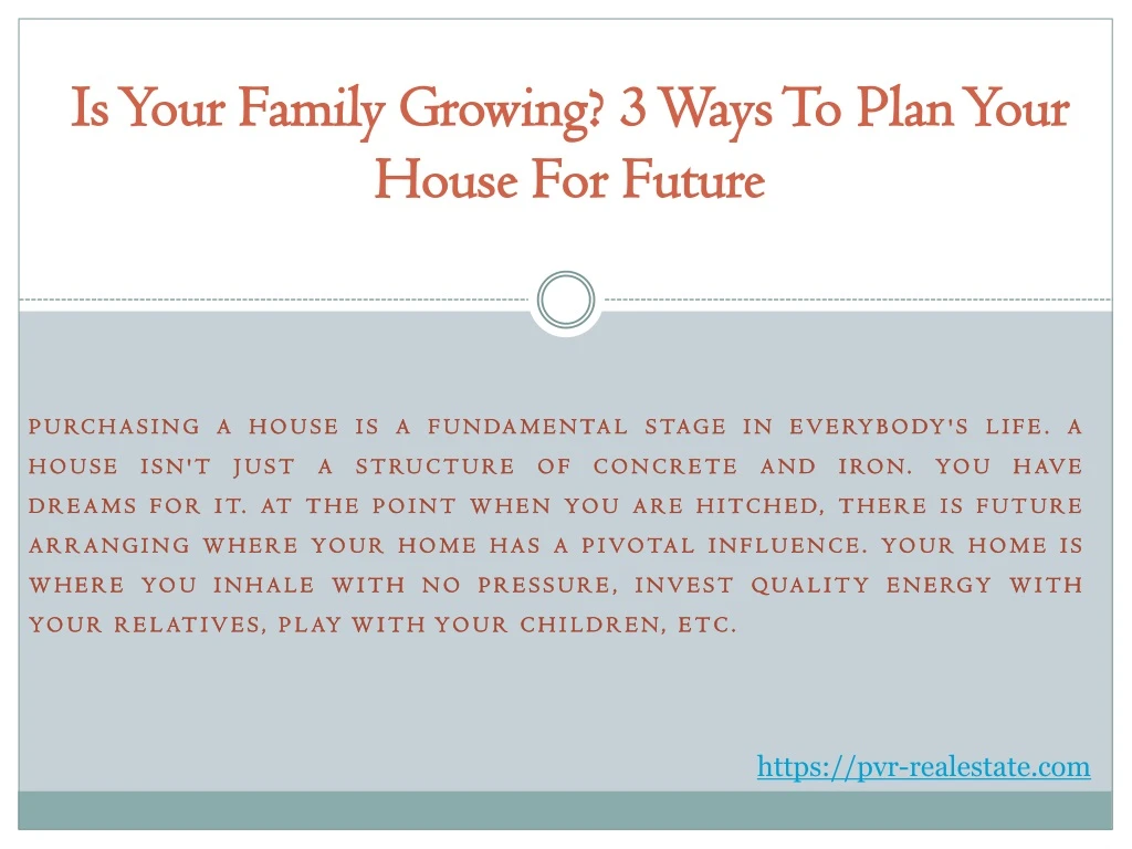 is your family growing 3 ways to plan your house for future