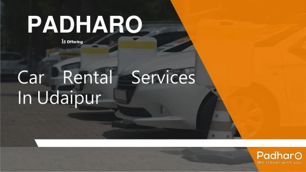 Enjoy Your Udaipur Trip With Padharo Car Rental Services