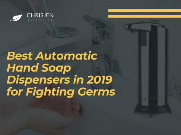 Best Automatic Hand Soap Dispensers in 2019 for Fighting Germs
