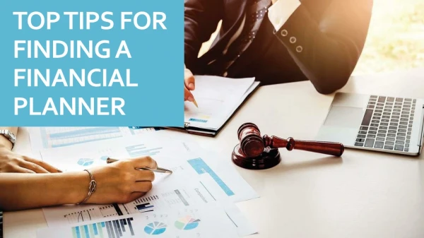 Top tips for finding a financial planner