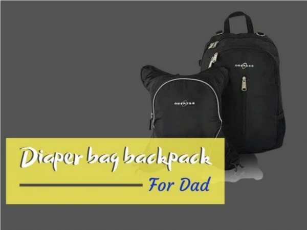 Diaper bag backpack for dad in best prices-Obersee
