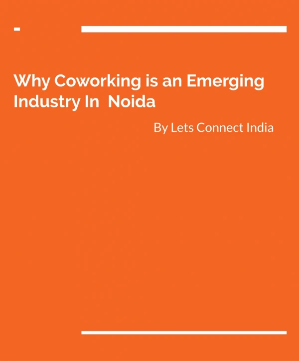 Why Coworking is an emerging Industry in Noida
