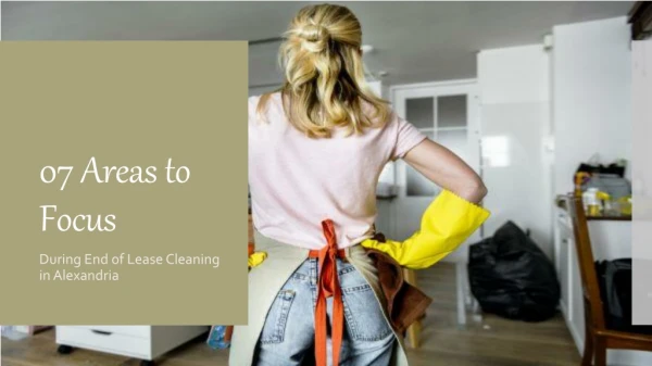 Essential Areas to Focus During End of Lease Cleaning in Alexandria