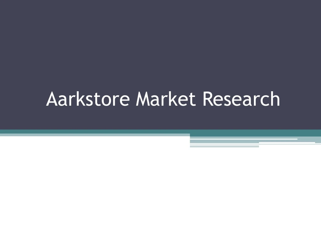 aarkstore market research