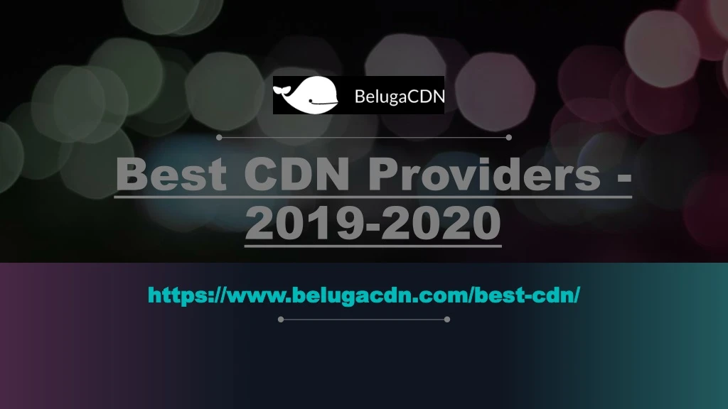 best cdn providers 2019 2020