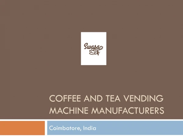 Coffee and Tea Vending Machine Manufacturers Coimbatore, India