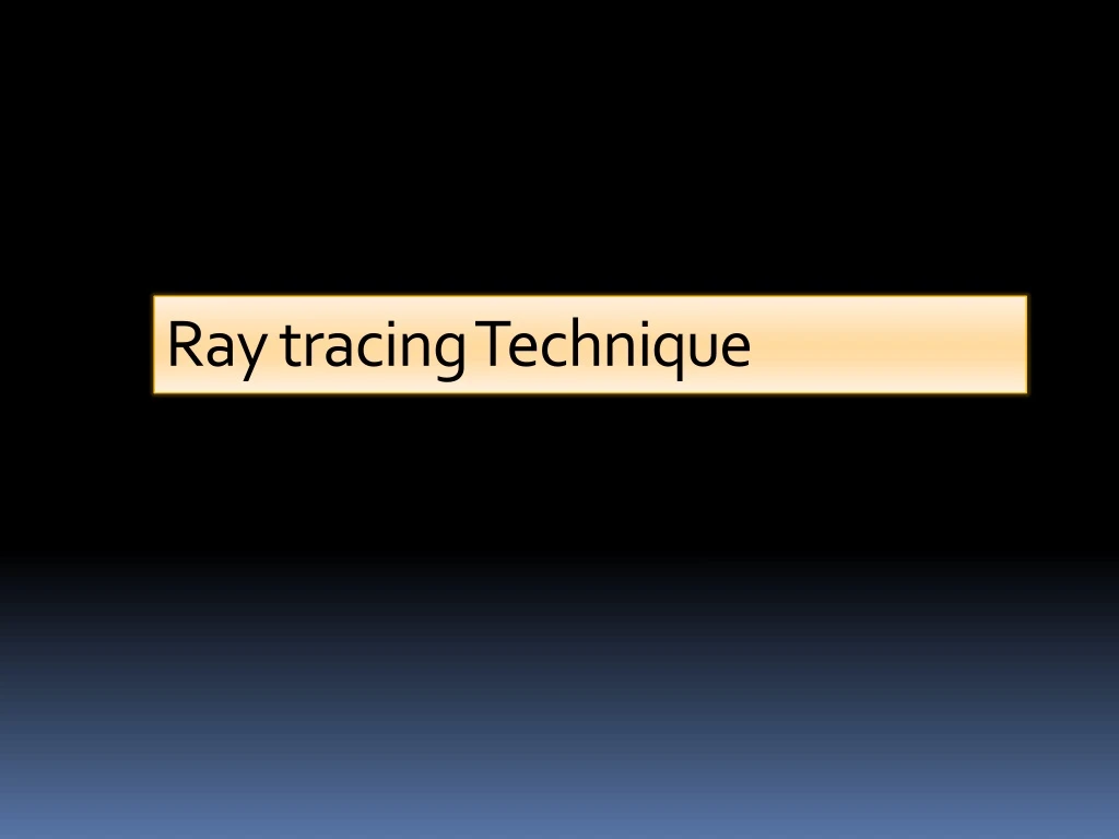 ray tracing technique
