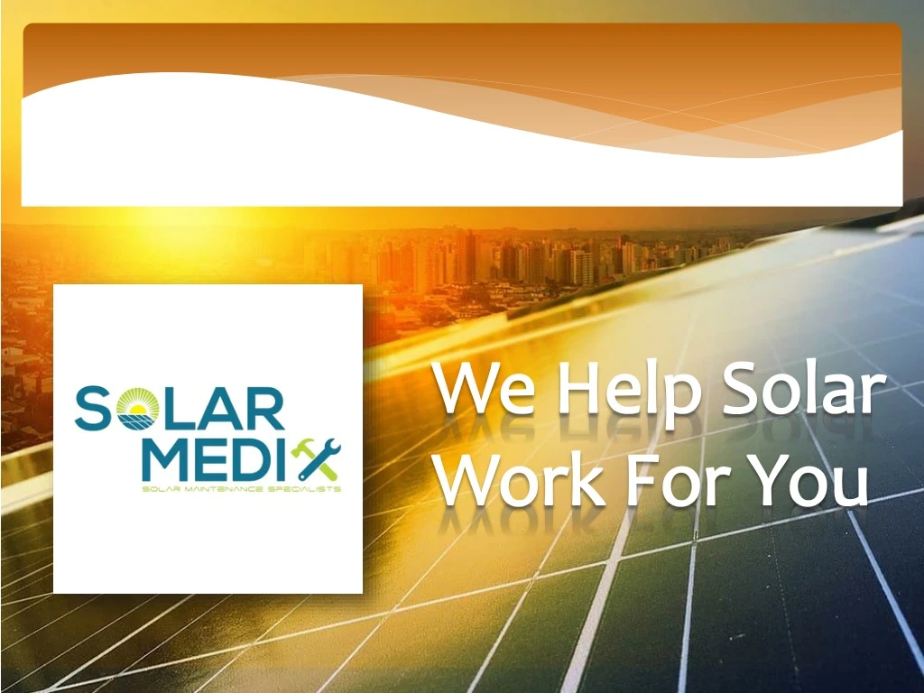we help solar work for you